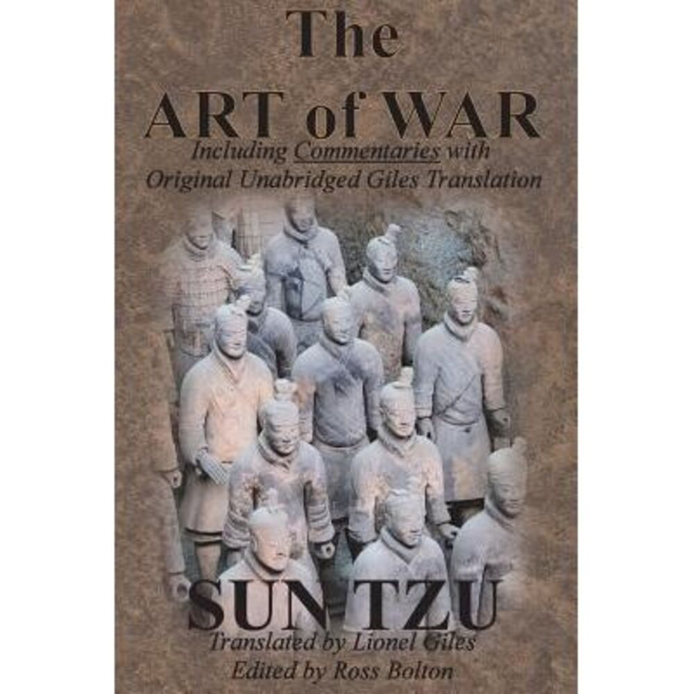 The Art of War (Including Commentaries with Original Unabridged Giles Translatio